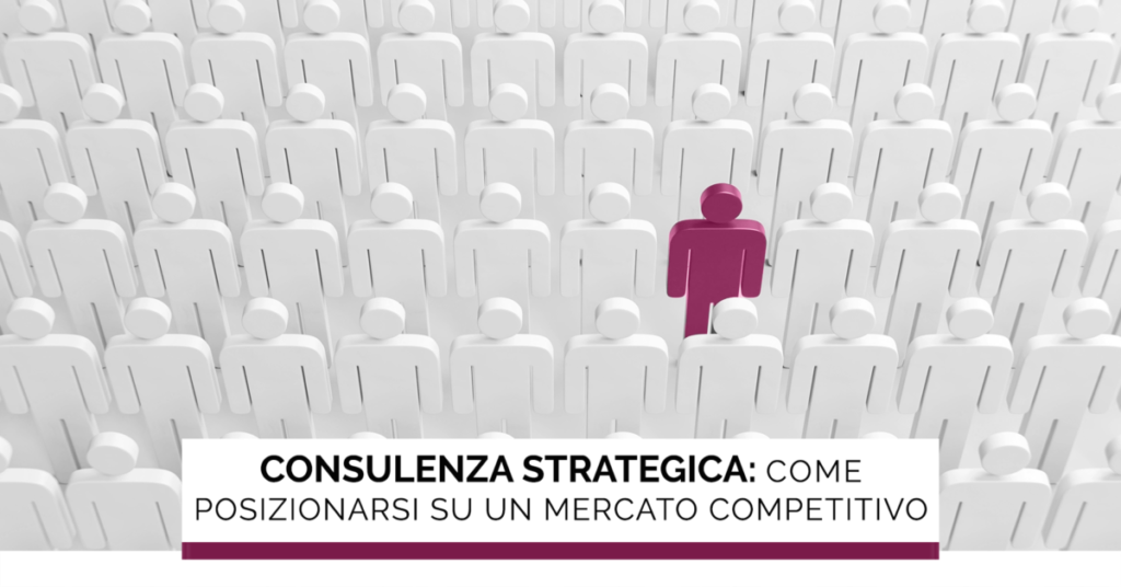 Ginevra Consulting Consulenza-strategica-Roma-1024x536 Consulenza strategica a Roma: come posizionarsi su un mercato competitivo Consulenza  